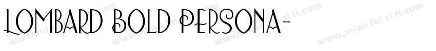 Lombard Bold Persona字体转换